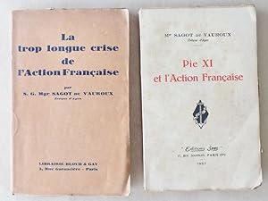 [ Lot de 2 titres sur l'Action Française ] Pie XI et l'Action Française ; La trop longue crise de...