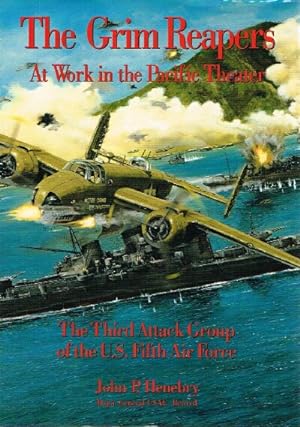 The Grim Reapers at Work in the Pacific Theater: The Third Attack Group of the U.S. Fifth Air Force