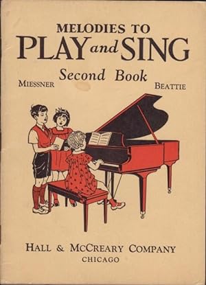MELODIES TO SING AND PLAY, Second Book.