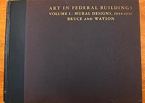 Art in Federal Buildings, Volume I: Mural Designs, 1934-1936