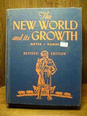 THE NEW WORLD AND ITS GROWTH