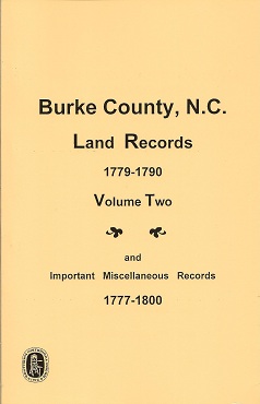 Burke County, N.C. Land Records, 1779-1790 Important Miscellaneous Records, 1777-1800