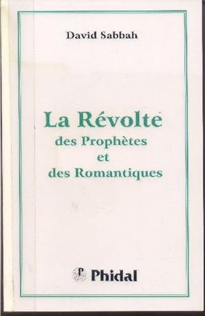La révolte des Prophètes et des Romantiques.