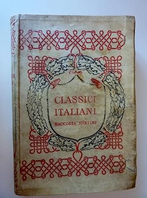 "Collana I Classici Italiani Novissima Biblioteca diretta da FERNANDO MARTINI Serie I Volume XI -...