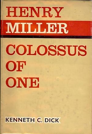 HENRY MILLER: COLOSSUS OF ONE