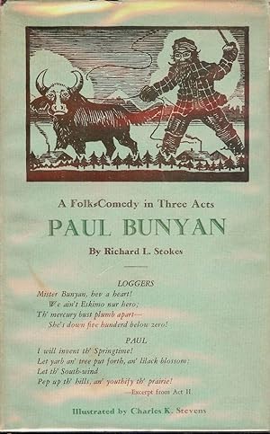 PAUL BUNYAN: A FOLK-COMEDY IN THREE ACTS