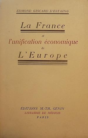 LA FRANCE ET L'UNIFICATION ECONOMIQUE DE EUROPE