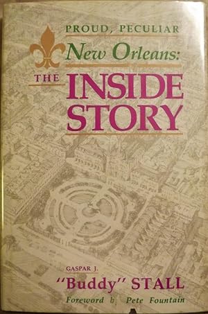 PROUD, PECULIAR NEW ORLEANS: THE INSIDE STORY