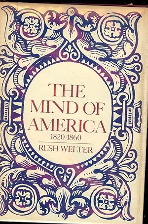 THE MIND OF AMERICA 1820-1860