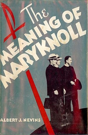 THE MEANING OF MARYKNOLL