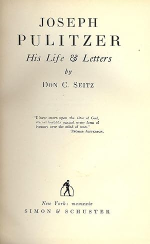JOSEPH PULITZER: HIS LIFE AND LETTERS