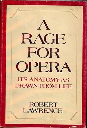 A RAGE FOR OPERA: ITS ANATOMY AS DRAWN FROM LIFE