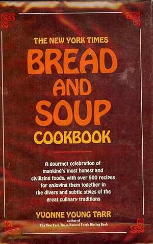 THE NEW YORK TIMES BREAD AND SOUP COOKBOOK