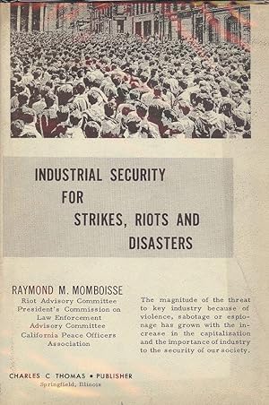 INDUSTRIAL SECURITY FOR STRIKES, RIOTS AND DISASTORS