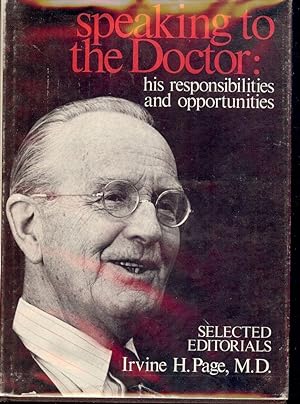 SPEAKING TO THE DOCTOR: HIS RESPONSIBILITIES AND OPPORTUNITIES