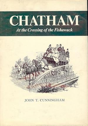 CHATHAM: AT THE CROSSING OF THE FISHAWACK