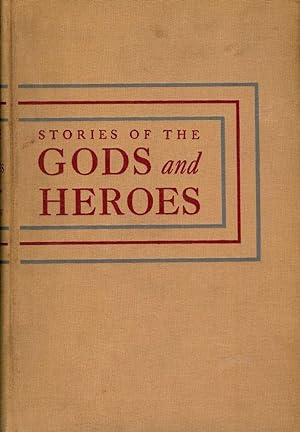 STORIES OF THE GODS AND HEROES