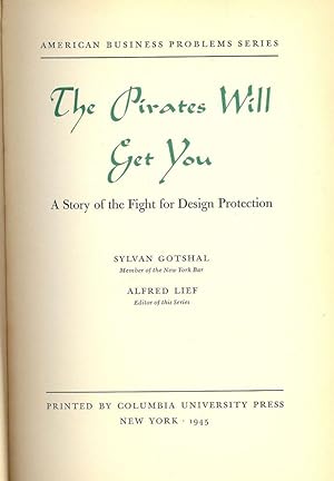 THE PIRATES WILL GET YOU: A STORY OF THE FIGHT FOR DESIGN PROTECTION