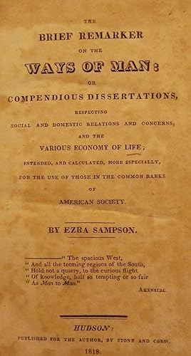 THE BRIEF REMARKER ON THE WAYS OF MAN: OR COMPENDIOUS DISSERTATIONS