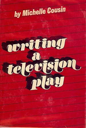 WRITING A TELEVISION PLAY