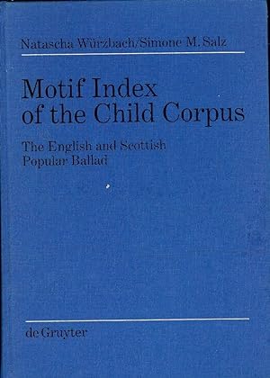 MOTIF INDEX OF THE CHILD CORPUS: THE ENGLISH AND SCOTTISH POPULAR