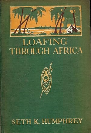 LOAFING THROUGH AFRICA