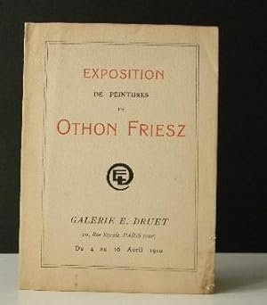 EXPOSITION DE PEINTURES D'OTHON FRIESZ. Catalogue exposition 1910 à la galerie Druet.