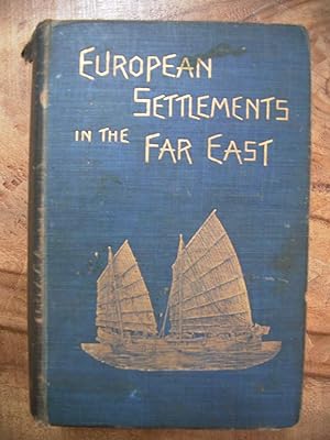 EUROPEAN SETTLEMENTS IN THE FAR EAST