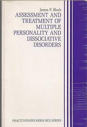 Assessment And Treatment Of Multiple Personality And Dissociative Disorders (practitioner's Resou...