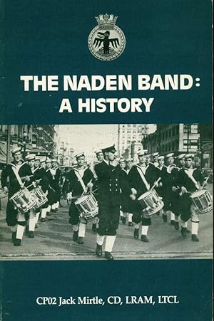 The Naden Band: A History