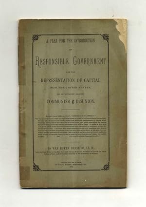 A Plea for the Introduction of Responsible Government and the Representation of Capital into the ...