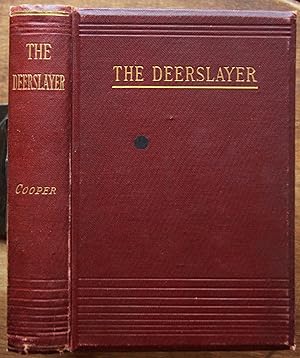 The Deerslayer; or The First War- Path: A Tale