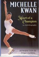 Michelle Kwan: Heart of a Champion