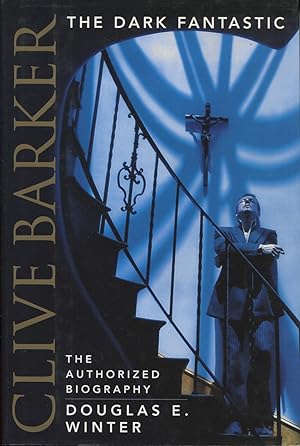 Clive Barker: The Dark Fantastic