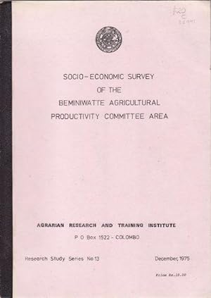 Socio-Economic Survey of the Beminiwatte Agricultural Productivity Committee Area.