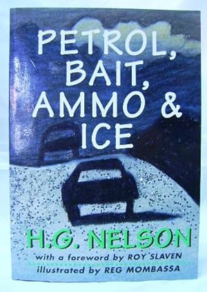 Petrol, Bait, Ammo, & Ice