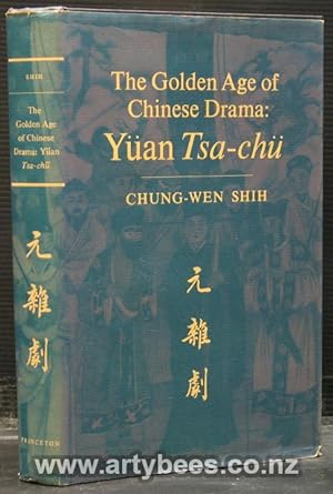 The Golden Age of Chinese Drama: Yuan Tsa-chu