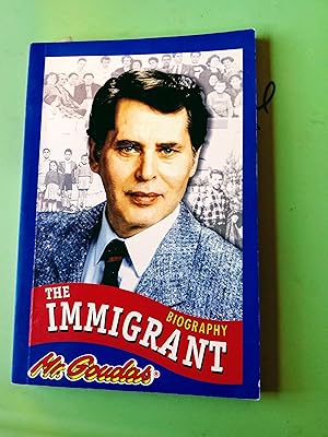 THE IMMIGRANT BIOGRAPHY MR GOUDAS (Signed Copy)