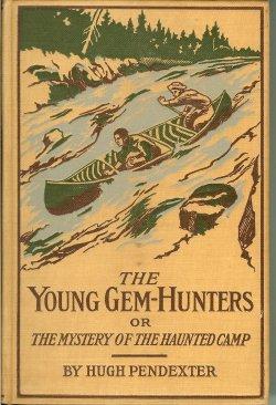 THE YOUNG GEM-HUNTERS or the Mystery of the Haunted Camp