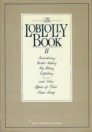 The Loblolly Book II