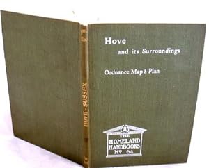 Hove with Its Surroundings a Handbook for Visitors and Residents