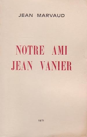 Notre ami Jean Vanier