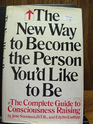 NEW WAY TO BECOME THE PERSON YOU'D LIKE TO BE