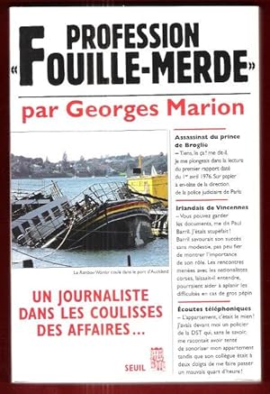 Profession " Fouille-Merde " : Un Journaliste dans Les Coulisses Des Affaires