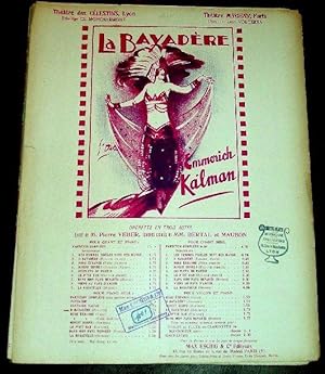 La Bayadère, opérette en trois actes, livret de Pierre VEBER. Couplets chantés de BERTAL et MAUBO...