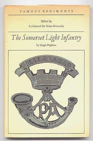 THE SOMERSET LIGHT INFANTRY (PRINCE ALBERT'S) (THE 13th REGIMENT OF FOOT). FAMOUS REGIMENTS SERIES.