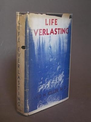 Life Everlasting and Other Tales of Science, Fantasy, and Horror