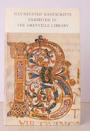 Illuminated Manuscripts exhibited in the Grenville Library. NEAR FINE COPY