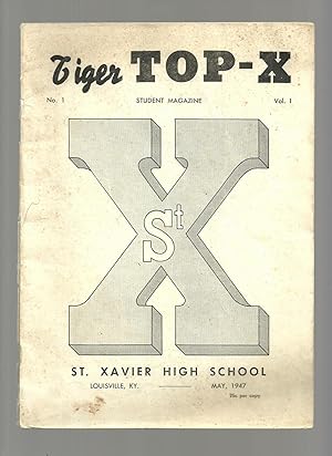 Tiger Top-X Student Magazine, Saint Xavier High School, Louisville, Kentucky, Volume I, Number I,...