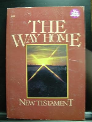 THE WAY HOME - NEW TESTAMENT